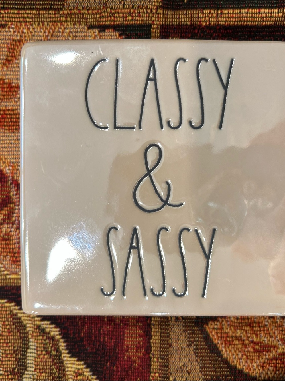 Rae Dunn Classy Sassy Ceramic Block Sign Plaque approx 5x5 Tabletop Decor